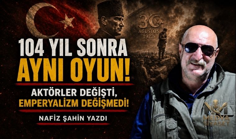 Yüzyılın Destanı “30 Ağustos” – Nafiz Şahin Yazdı