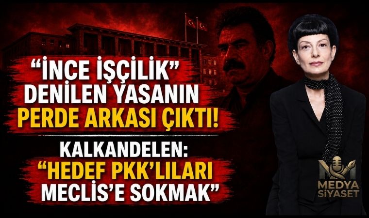 Zülâl Kalkandelen : “Hedef PKK’lıları Meclis’e Sokmak”